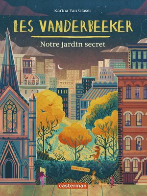 cover image of Les Vanderbeeker (Tome 2) --Notre jardin secret
